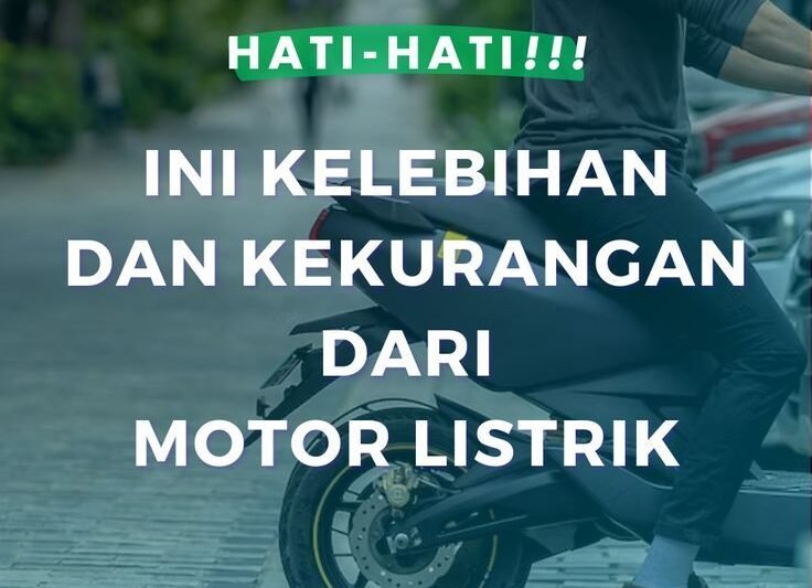 Motor Listrik: Antara Keunggulan dan Tantangan di Era Elektrifikasi