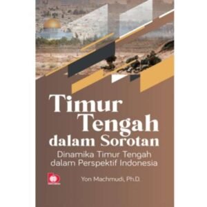 Politik Timur Tengah 2025: Titik Balik atau Status Quo yang Diperpanjang?