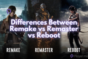 Remake vs Remaster: Mana Lebih Baik? Menjelajahi Perbedaan, Kelebihan, dan Kekurangan