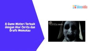 Menguak Tabir Misteri: Daftar Game dengan Cerita Misteri Terbaik yang Wajib Kamu Coba