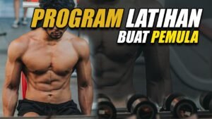 Panduan Lengkap: Program Latihan Gym untuk Pemula, Raih Kebugaran dengan Aman dan Efektif